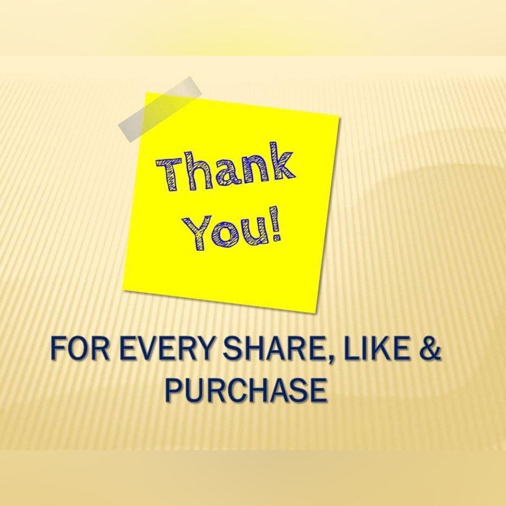 COPY - THANK YOU FOR EVERY SHARE LIKE AND PURCHASE